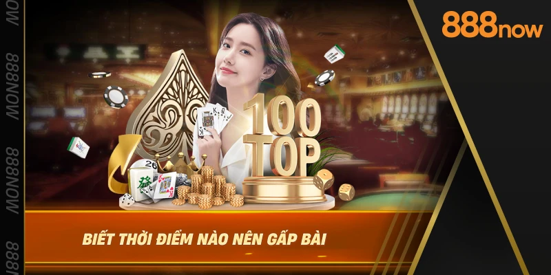 biet-thoi-diem-nao-nen-gap-bai