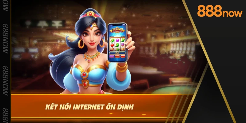 ket-noi-internet-on-dinh