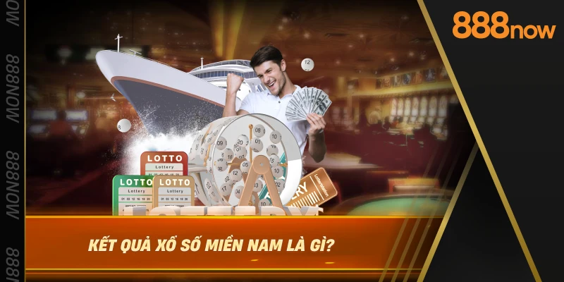 ket-qua-xo-so-mien-nam-la-gi