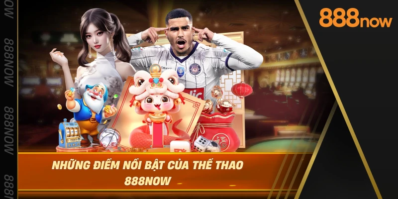 nhung-diem-noi-bat-cua-the-thao-888now
